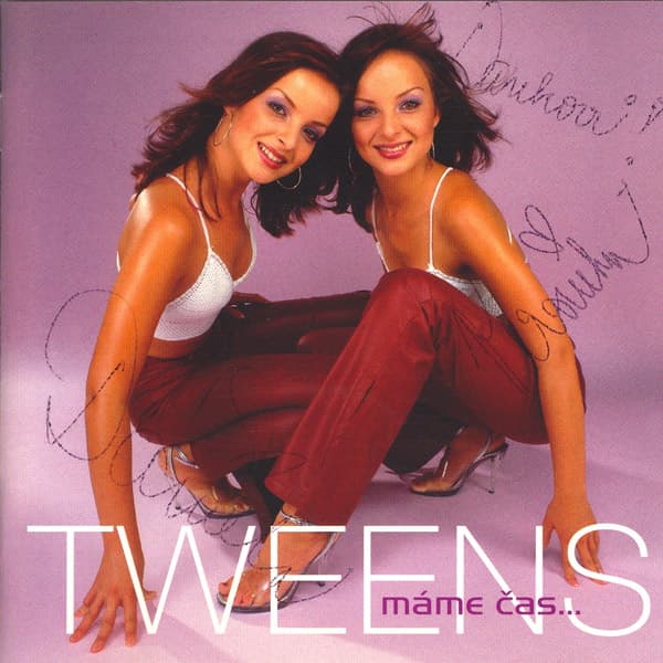 Tweens — Máme čas…
