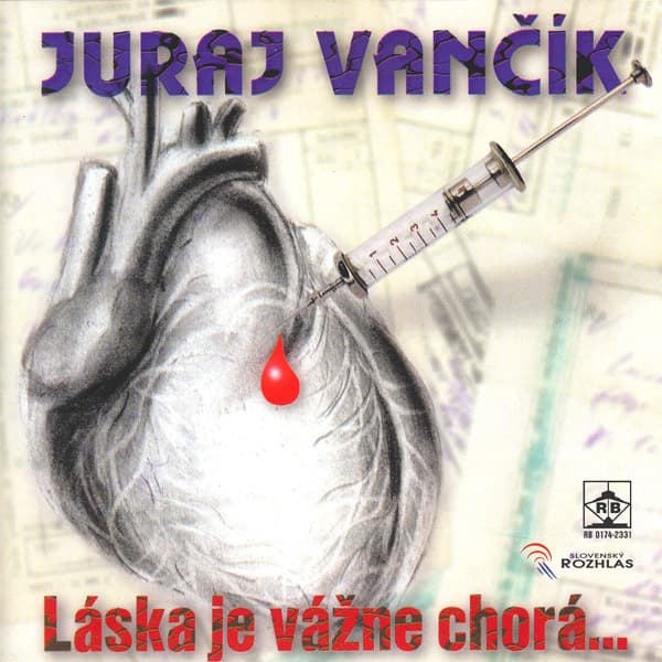 Juraj Vančík — Láska je vážne chorá…